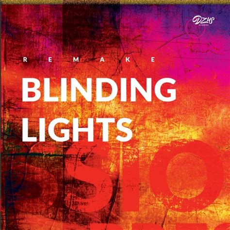  Blinding Lights - một bản tình ca synthwave đầy ma thuật và năng lượng sôi động